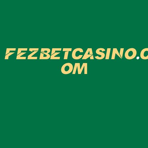 Logo da FEZBETCASINO